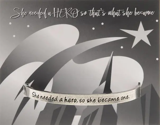 Empowering Quote Cuff Bracelet – 'She Needed A Hero' 1