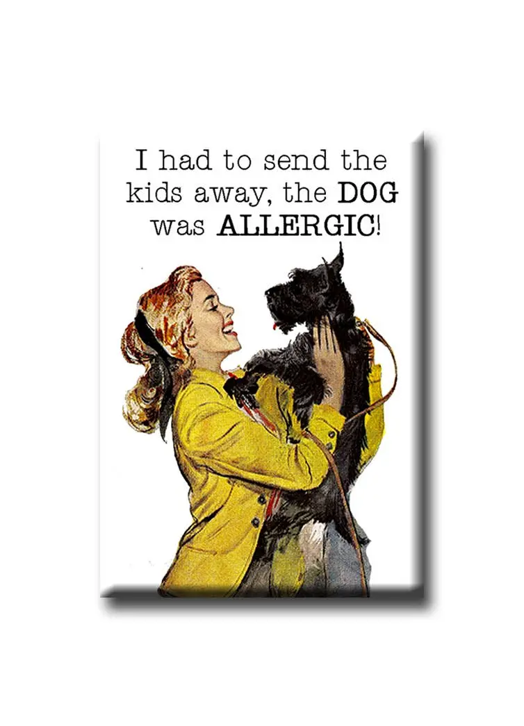 I Had To Send The Kids Away – Relatable Parenting Humor Magnet 1