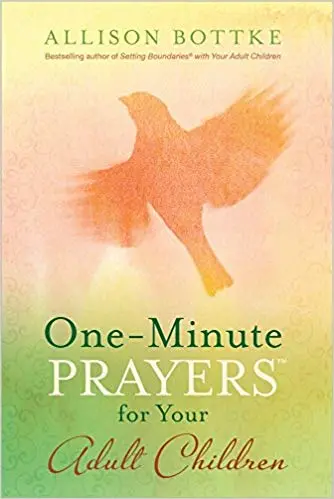 One-Minute Prayers For Adult Children By Allison Bottke 1