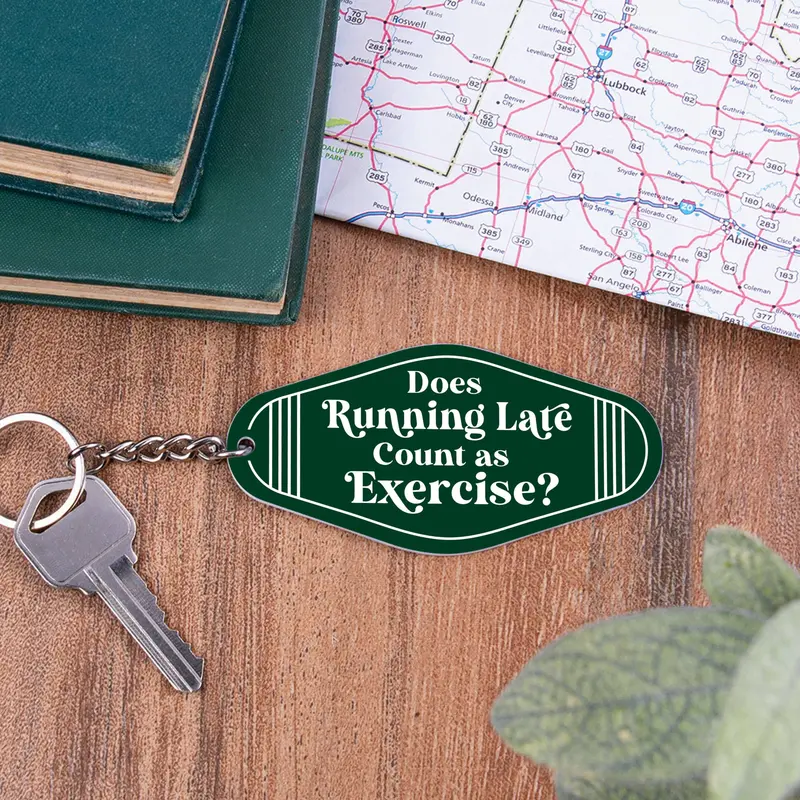P. Graham Dunn Does Running Late Count As Exercise Keychain 1