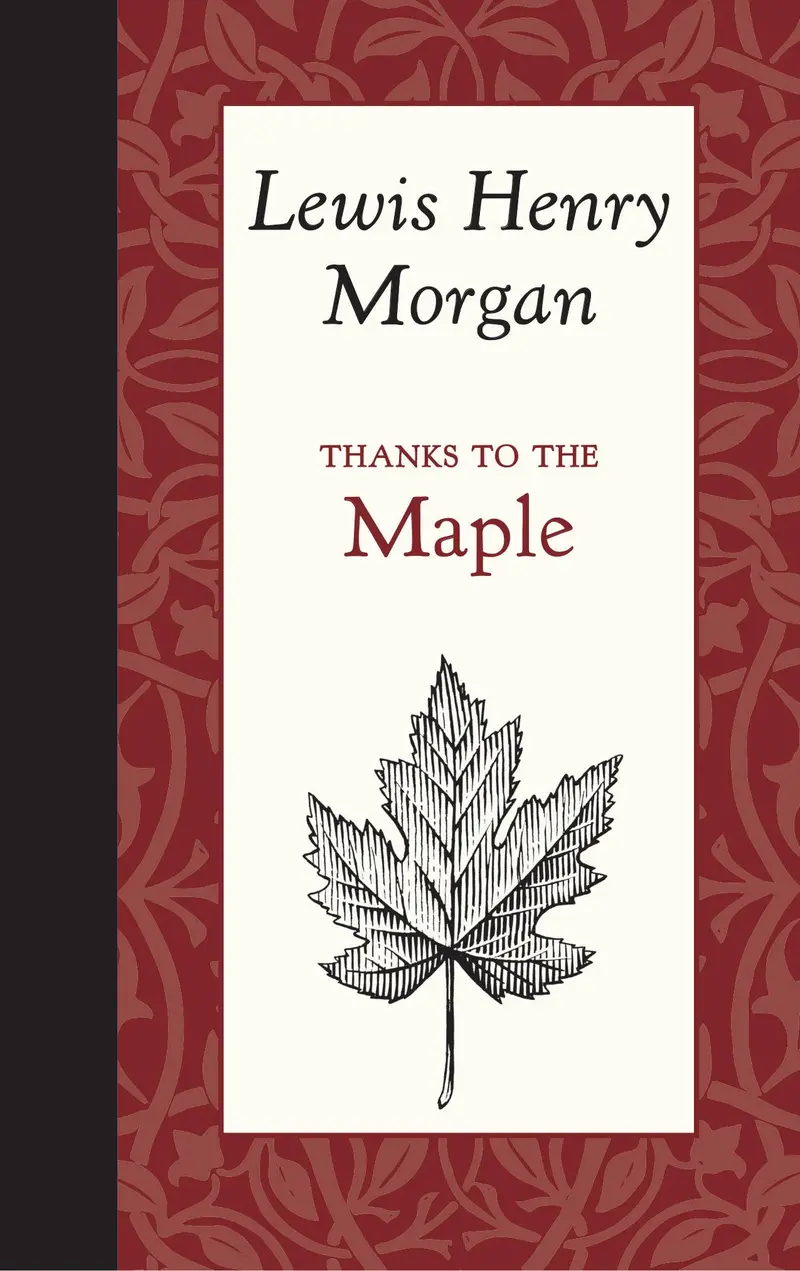 Thanks To The Maple: A Celebratory Story Of Nature And Tradition – Applewood Books 1