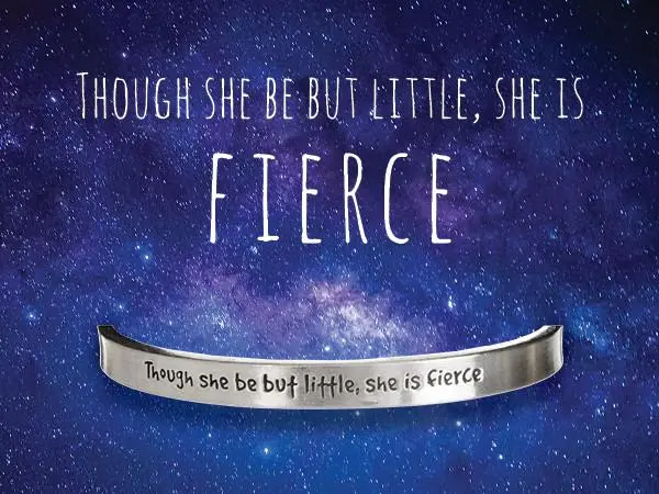 'Though She Be Little, She Be Fierce' Empowerment Cuff Bracelet 1