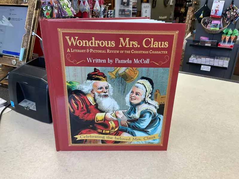 Wonderful Mrs. Claus: Illustrated Hardcover Storybook By Pamela Mccoll 1
