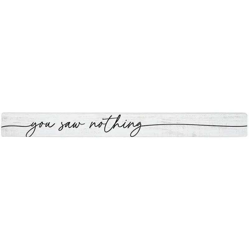 'You Saw Nothing' Talking Stick – Playful, Witty Wooden Conversation Piece 1